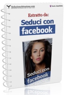 rimorchiare-su-facebook box estratto seduci con facebook