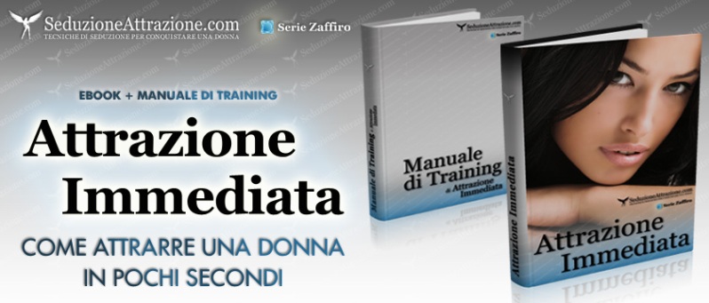 attrazione immediata + manuale di training