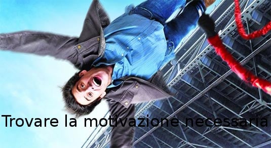 trovare la motivazione necessaria