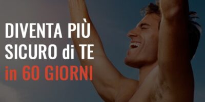 Diventa più sicuro di te