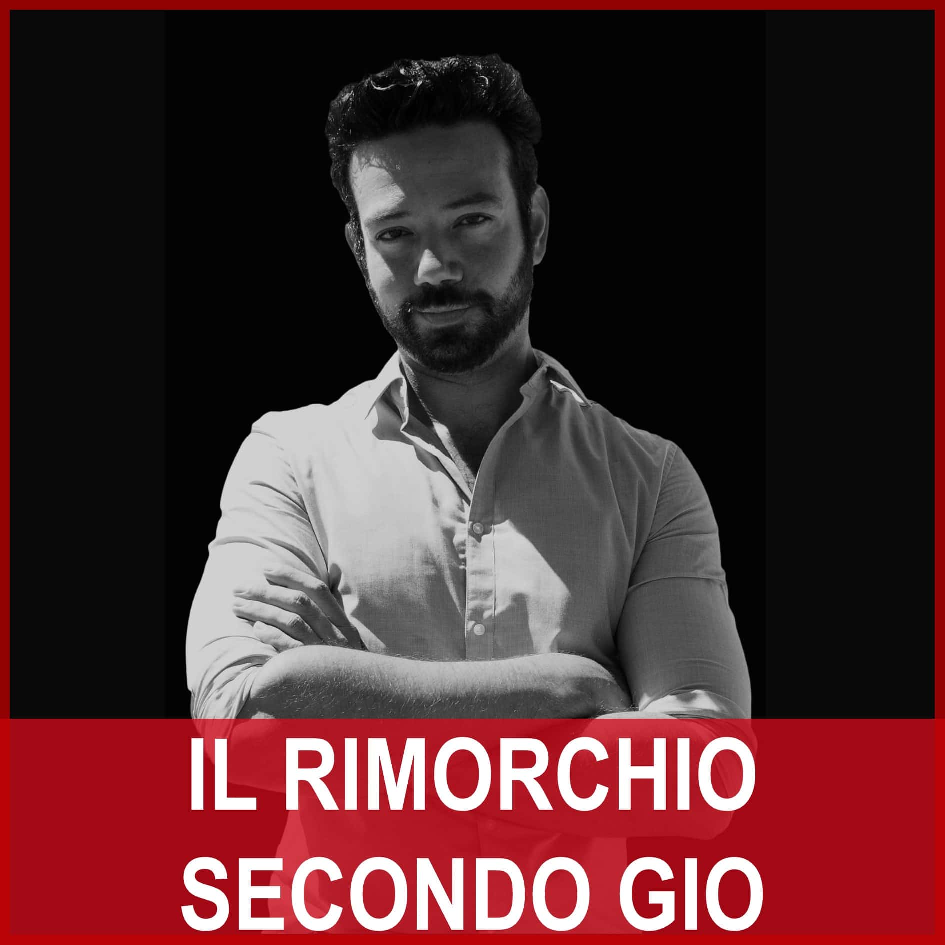 Il rimorchio secondo Gio - Podcast seduzione