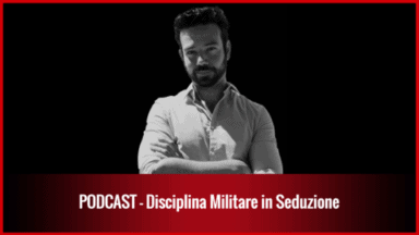 026 – Disciplina Militare in Seduzione